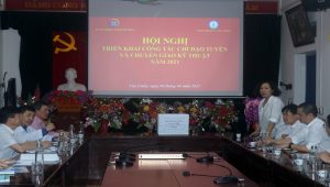 Hội nghị triển khai công tác chỉ đạo tuyến và chuyển giao kỹ thuật mới