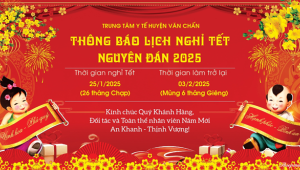 Trung tâm Y tế huyện Văn Chấn trân trọng thông báo lịch nghỉ Tết Nguyên đán Ất Tỵ năm 2025: