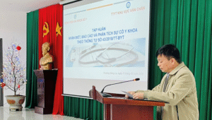 TẬP HUẤN NHẬN BIẾT, BÁO CÁO VÀ PHÂN TÍCH SỰ CỐ Y KHOA (THEO THÔNG TƯ SỐ 43/2018/TT-BYT NGÀY 26/12/2018 CỦA BỘ Y TẾ)